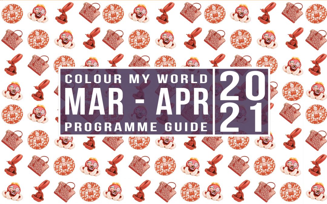 Colour My World Visual Arts E-Bulletin Mar-Apr 2021