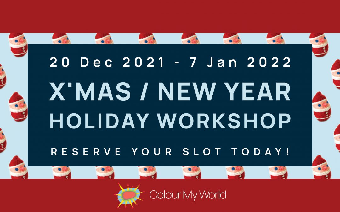 Colour My World X’mas / New Year Workshop 2021-22