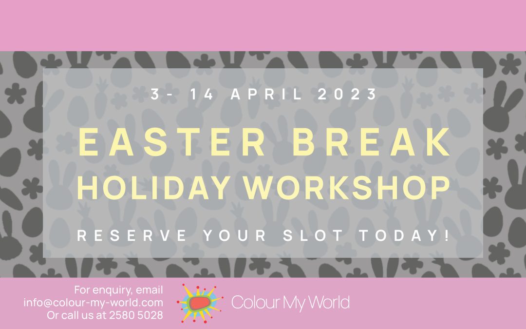 Colour My World Easter Workshop 2023
