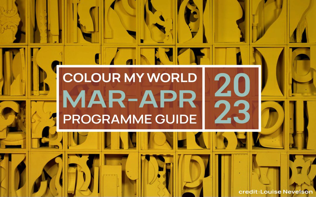 Colour My World Visual Arts E-Bulletin Mar-Apr 2023