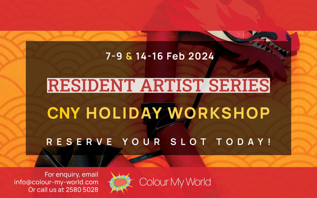 Colour My World Chinese New Year 2024 Artists-In-Residence Series Workshop