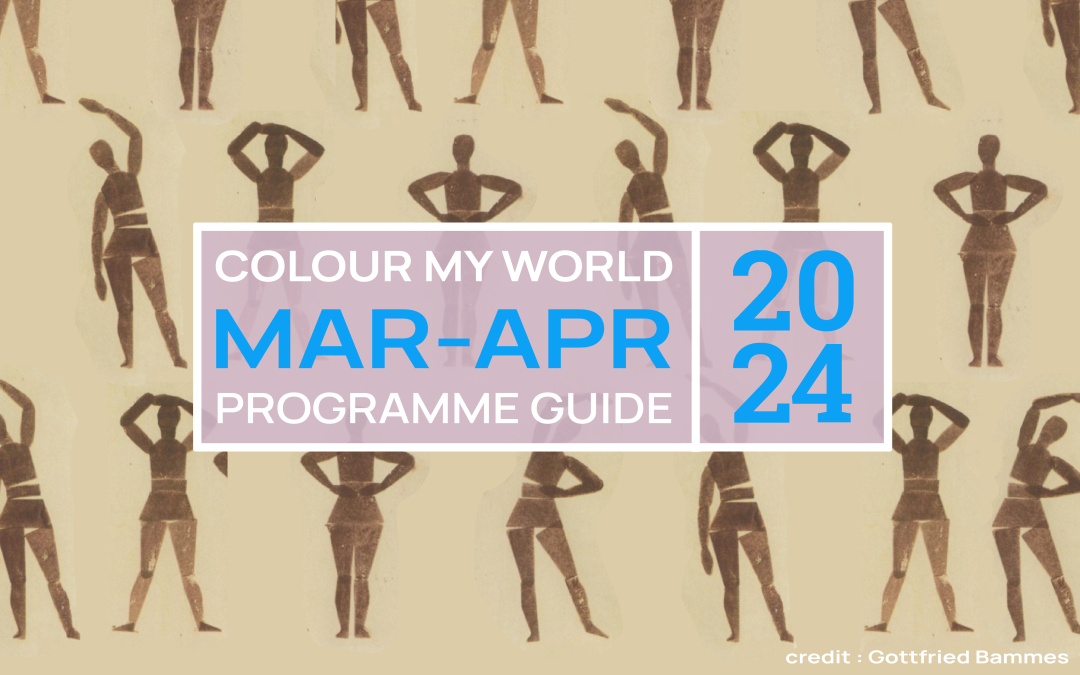 Colour My World Visual Arts E-Bulletin Mar-Apr 2024
