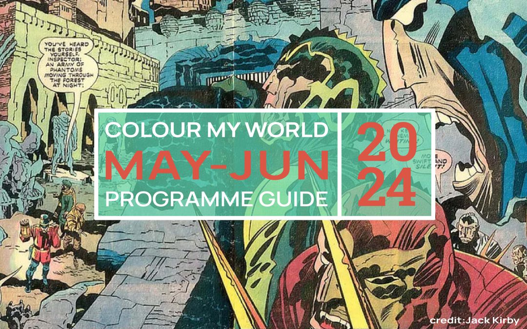 Colour My World Visual Arts E-Bulletin May-Jun 2024