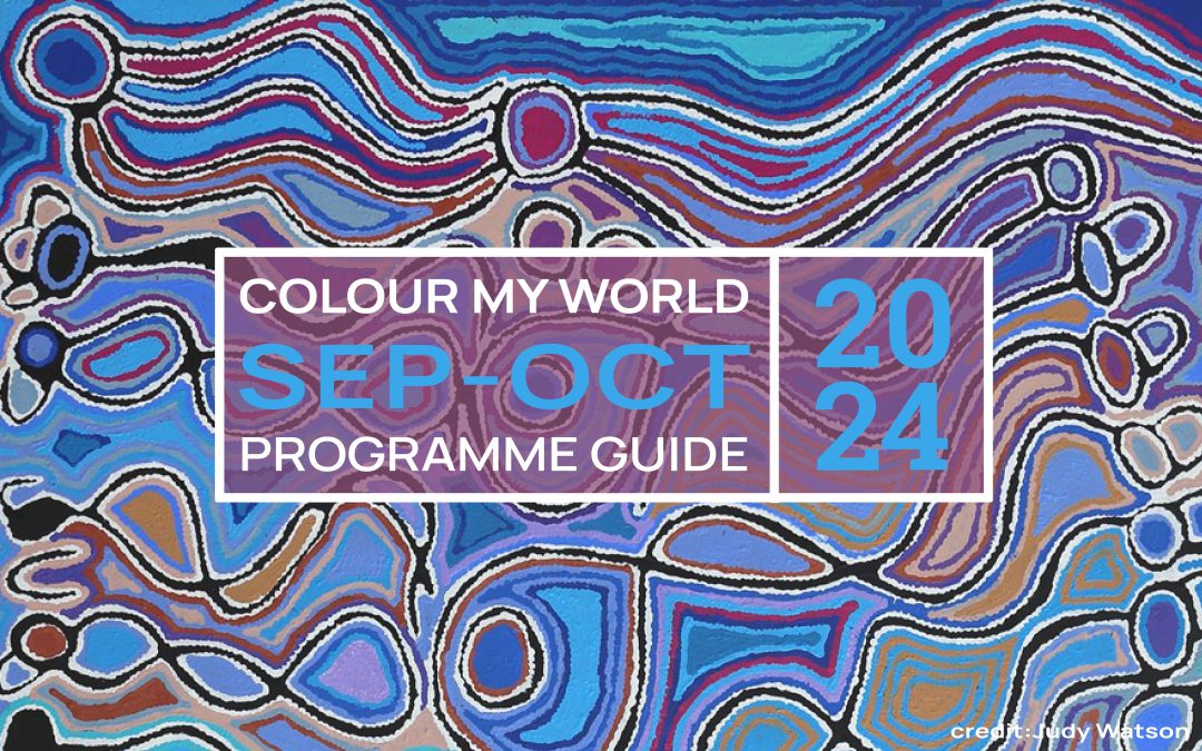 Colour My World Visual Arts E-Bulletin Sep-Oct 2024