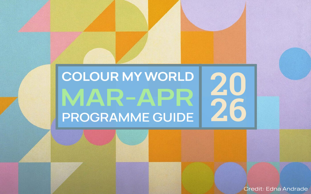 Colour My World Visual Arts E-Bulletin Mar-Apr 2026
